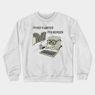 I'm a reader Crewneck Sweatshirt